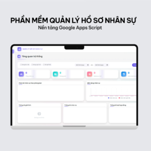 Google Appscript Phần mềm Quản lý Hồ Sơ Nhân Sự