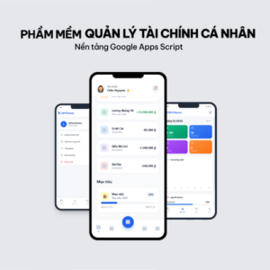 Google Appscript Phần mềm Quản lý tài chính cá nhân v1.1