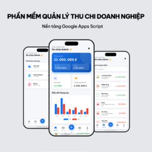 Phần mềm Quản lý thu chi doanh nghiệp v1.0 - Google Appscript